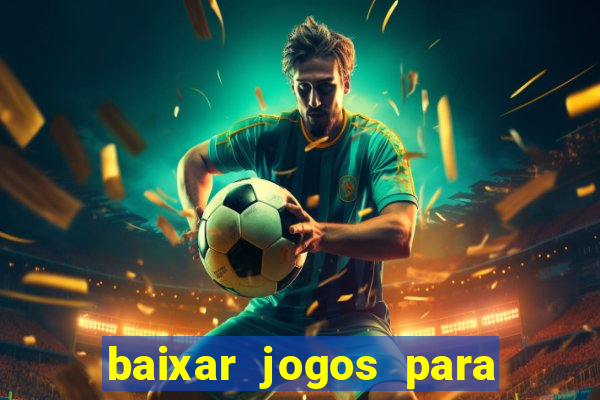 baixar jogos para ganhar dinheiro